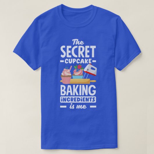 Cupcake Baking Funny Bake Lover T-shirt (Design voorkant)