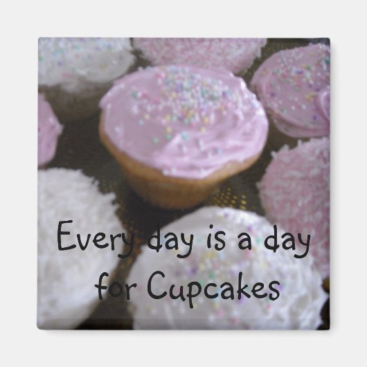 Cupcake Spreuk Magneet (Voorkant)