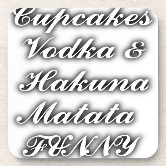 Cupcakes Vodka Hakuna Matata FUNNY Bier Onderzetter (Voorkant)