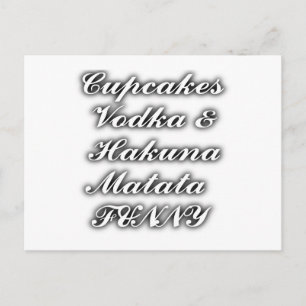 Cupcakes Vodka Hakuna Matata FUNNY Briefkaart