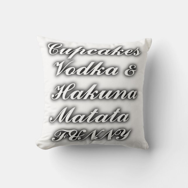 Cupcakes Vodka Hakuna Matata FUNNY coussin (Recto)