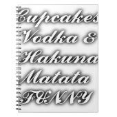 Cupcakes Vodka Hakuna Matata FUNNY Notitieboek (Voorkant)
