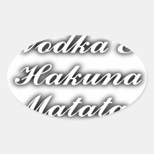 Cupcakes Vodka Hakuna Matata FUNNY Ovale Sticker