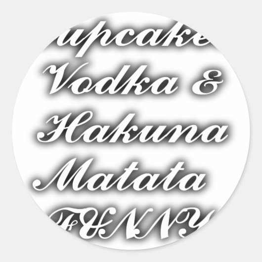 Cupcakes Vodka Hakuna Matata FUNNY Ronde Sticker (Voorkant)