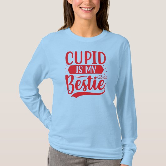 Cupid is Mijn Bestie T-shirt (Voorkant)