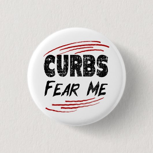 Curbs Fear Me, moderne rijgrap Ronde Button 3,2 Cm (Voorkant)