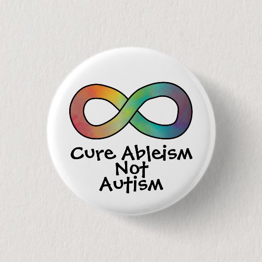 Cure Ableism not Autisme | Goedkeuring van autisme Ronde Button 3,2 Cm (Voorkant)