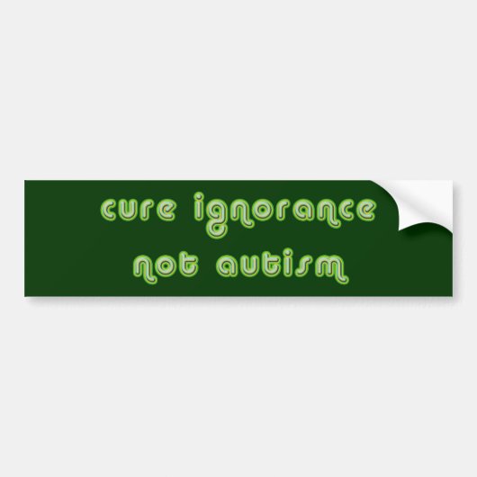 Cure Ignorance (groene) Bumperstickers (Voorkant)