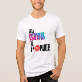 Curious Unstopable – Bold Gradient Typography Tri-Blend Shirt