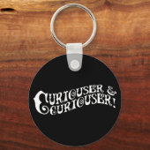 Curiouser & Curiouser Sleutelhanger (Voorkant)