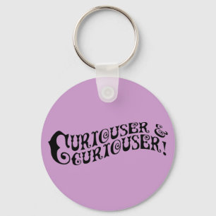 Curiouser & Curiouser Sleutelhanger