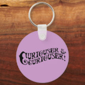 Curiouser & Curiouser Sleutelhanger (Voorkant)