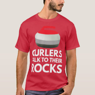 Curlers praten met hun Rocks Funny Curling 2 T-shirt