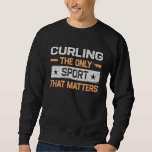 Curling de enige sport die van belang is curling s trui