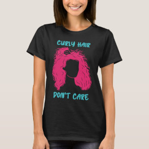 Curly Hair geeft niet om krullend Afro Melanin T-shirt