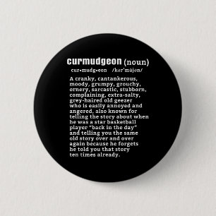 Curmudgeon (bysketbyll versie) Fun Senior Citizen Ronde Button 5,7 Cm