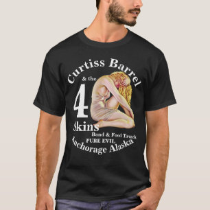 Curtiss Barrel 4 Skins Band Anchorage AK Voorhuide T-shirt