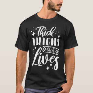 Curvy en rode dikke dijen sparen levens t-shirt