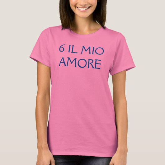 custom 6 il mio amore t-shirt dames basic (Voorkant)