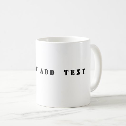 Custom Add Text Coffee Mug (Devant droit)