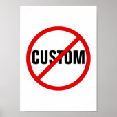 Custom anti - say no to - protest sign posters (Devant)