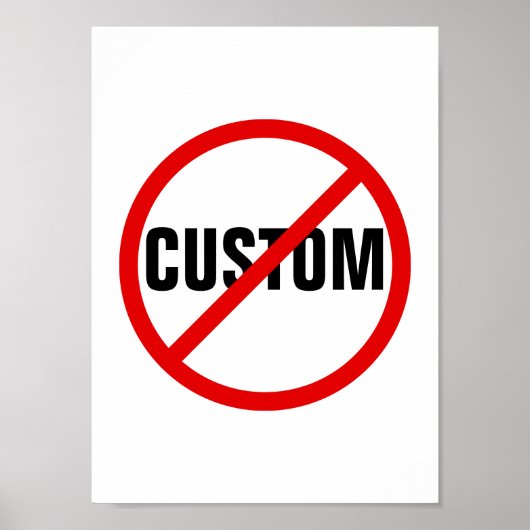 Custom anti - say no to - protest sign posters (Devant)