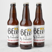 CUSTOM Beer is mijn Valentijn Funny Anti-Valentine Bier Etiket (Flessen)