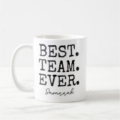 Custom Best Team Ever Gift Mug for Employees (Gauche)