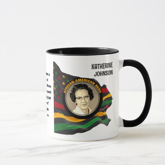 Custom Black History Maand KATHERINE JOHNSON Quote Mok (Rechts)