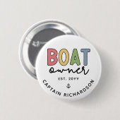 Custom Boat Owner set New Boat Owner Gifts Ronde Button 5,7 Cm (Voorkant /achterkant)