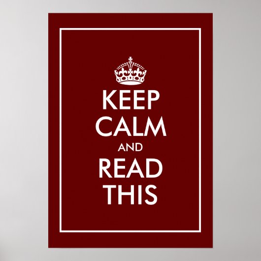 Custom burgundy rouge garder calme mème poster mur (Devant)