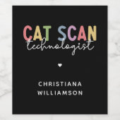 Custom CAT Scan Technologist CT Tech Gifts Wijn Etiket (Enkel label)