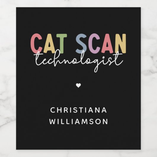 Custom CAT Scan Technologist CT Tech Gifts Wijn Etiket (Enkel label)