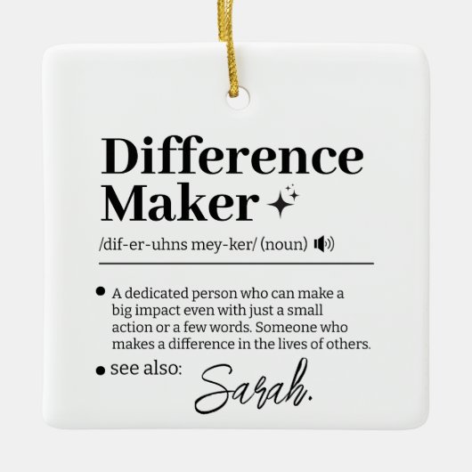 Custom Difference Maker, Mentor Appreciation Gift  Keramisch Ornament (Voorkant)