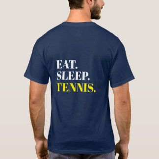 Custom Eat Sleep Tennis Back Design T-shirt
