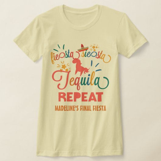 Custom Fiesta Siesta Tequila Repeat T-shirt (Laagn)