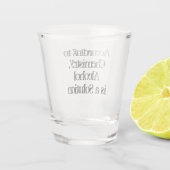 CUSTOM Funny Alcohol Statement Shot Glas (Achterkant)