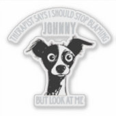 Custom Funny Photo & Name - Stop Blaming Sticker (Voorkant)