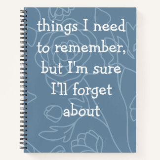 Custom Funny Quote voor Forgetful People Notitiebo Notitieboek