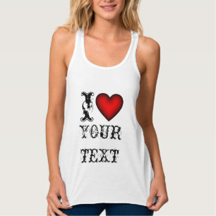 Custom i hart tekst t shirten / Maak je eigen t-sh Tanktop