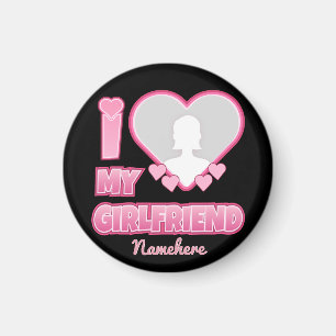 Custom I Love My Vriendin – Foto en naam toevoegen Magneet