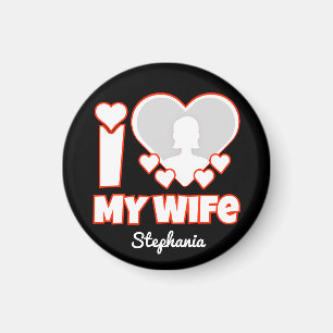 Custom I Love My Wife – Naam en foto toevoegen Magneet