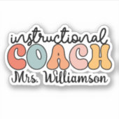 Custom Instructional Coach Educational Coach Retro Sticker (Voorkant)