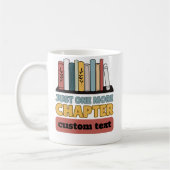 custom Just One More Chapter leesboek grappig Koffiemok (Links)