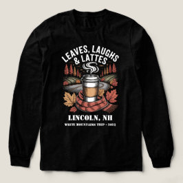 Custom Leafs Laughs Lattes Herfst Trip Shirt