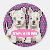 Custom Magnet méfiez-vous des mignons petits chien (Devant)
