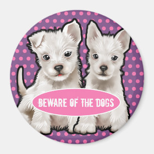 Custom Magnet pas op voor de honden schattige pups Magneet