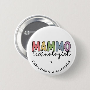 Custom Mammo Technoloog Mammography Tech Ronde Button 5,7 Cm