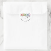Custom Mammo Technoloog Mammography Tech Ronde Sticker (Tas)