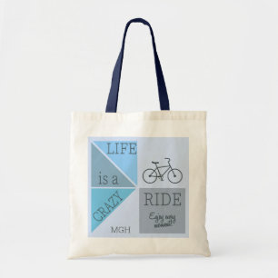 Custom Monogram Life is een Crazy Ride Tote Bag